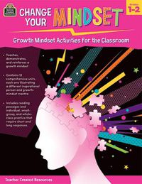 Cover image for Change Your Mindset: Growth Mindset Activities for the Classroom (Gr. 1-2)