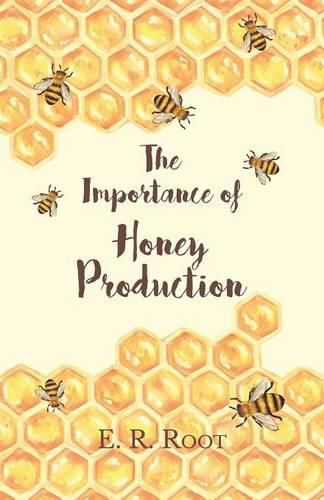 Cover image for The Importance of Honey Production