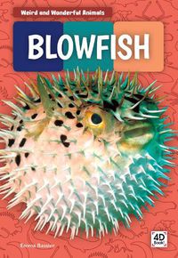 Cover image for Weird and Wonderful Animals: Blowfish