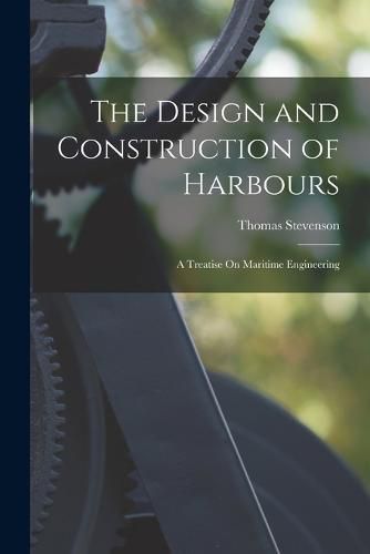 Cover image for The Design and Construction of Harbours