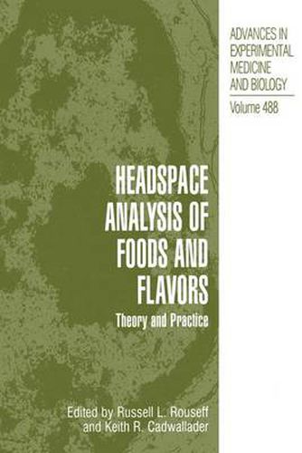 Headspace Analysis of Foods and Flavors: Theory and Practice