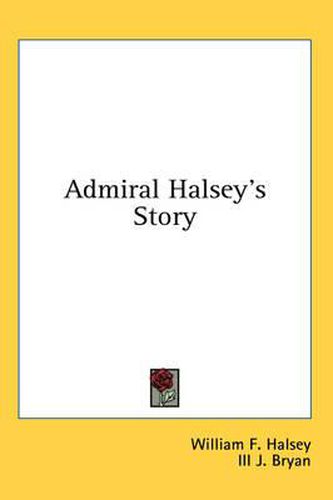 Admiral Halsey's Story