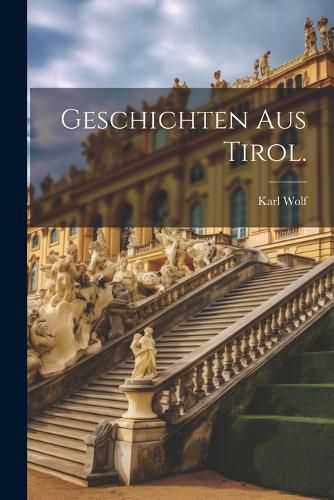 Cover image for Geschichten aus Tirol.