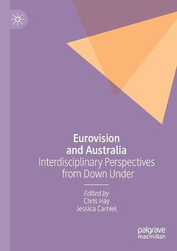 Eurovision and Australia: Interdisciplinary Perspectives from Down Under