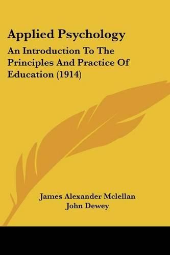 Applied Psychology: An Introduction to the Principles and Practice of Education (1914)