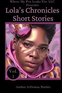 Cover image for Lola's Chronicles Short Stories