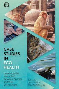 Cover image for Case Studies in Ecohealth