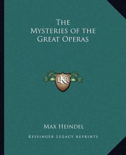 Cover image for The Mysteries of the Great Operas