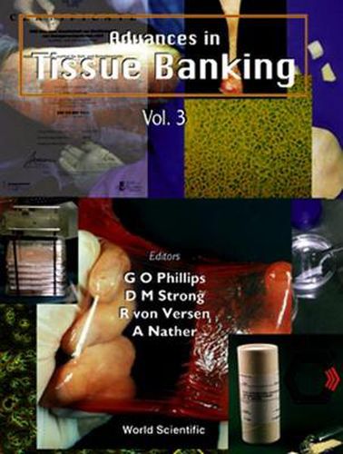 Cover image for Advances In Tissue Banking, Vol 3