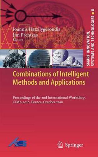 Cover image for Combinations of Intelligent Methods and Applications: Proceedings of the 2nd International Workshop, CIMA 2010, France, October 2010