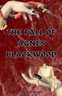 Cover image for The Fall of Agnes Blackwood