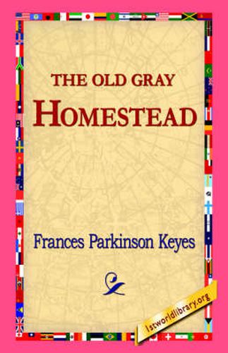 Cover image for The Old Gray Homestead