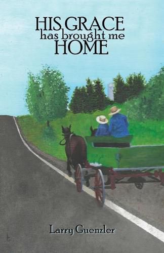 Cover image for His Grace has brought me Home