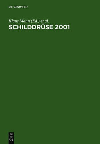 Cover image for Schilddruse 2001: Schilddruse Und Autoimmunitat. Henning-Symposium, 15. Konferenz UEber Die Menschliche Schilddruse