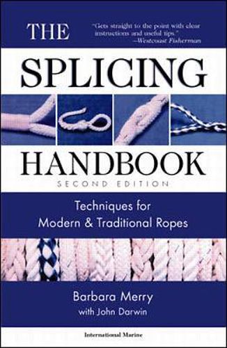 Cover image for The Splicing Handbook: Techniques for Modern and Traditional Ropes, Second Edition