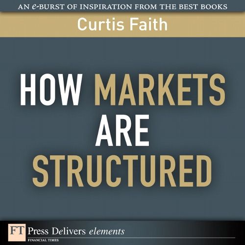 Cover image for How Markets Are Structured