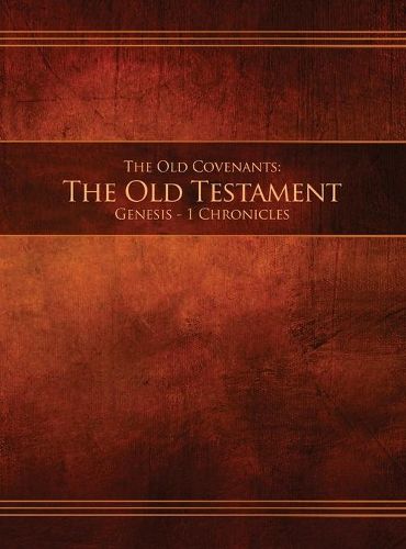 Cover image for The Old Covenants, Part 1 - The Old Testament, Genesis - 1 Chronicles