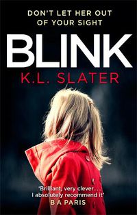 Cover image for Blink: A psychological thriller with a killer twist you'll never forget