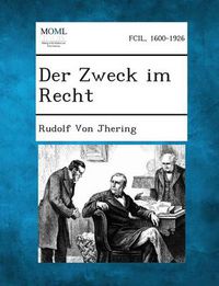 Cover image for Der Zweck Im Recht, Volume II