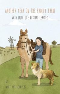 Cover image for Another Year On The Family Farm: With More Life Lessons Learned