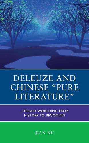 Cover image for Deleuze and Chinese "Pure Literature"