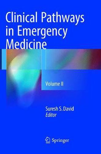 Cover image for Clinical Pathways in Emergency Medicine: Volume II