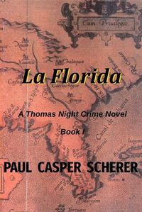 Cover image for La Florida: A Thomas Night Crime Novel