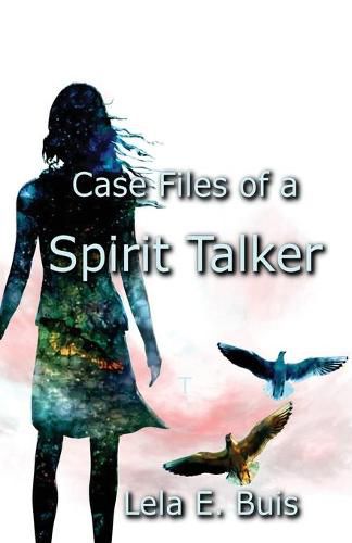 Cover image for Case Files of a Spirit Talker