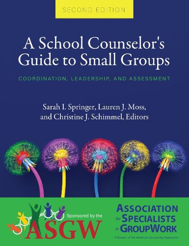 Cover image for A School Counselor's Guide to Small Groups: Coordination, Leadership, and Assessment