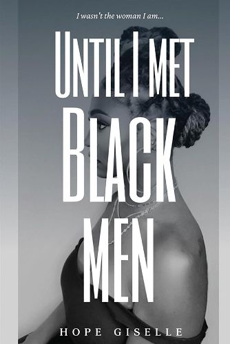 Cover image for Until I Met Black Men