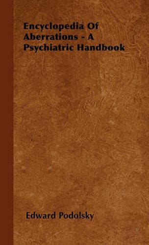 Cover image for Encyclopedia Of Aberrations - A Psychiatric Handbook