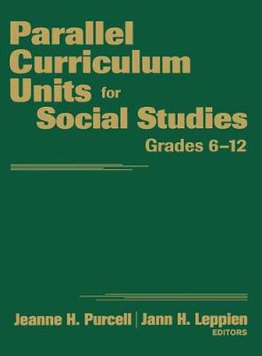 Cover image for Parallel Curriculum Units for Social Studies, Grades 6-12