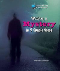 Cover image for Write a Mystery in 5 Simple Steps