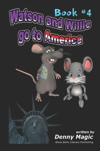 Watson & Willie go to America: Book #4