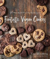 Cover image for Fantastic Vegan Cookies: 60 Plant-Based Treats for Any Occasion
