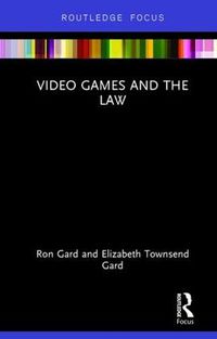 Cover image for Video Games and the Law