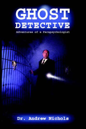 Cover image for Ghost Detective: Adventures of a Parapsychologist