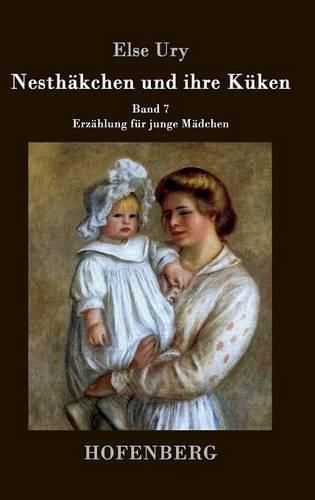 Cover image for Nesthakchen und ihre Kuken: Band 7 Erzahlung fur junge Madchen