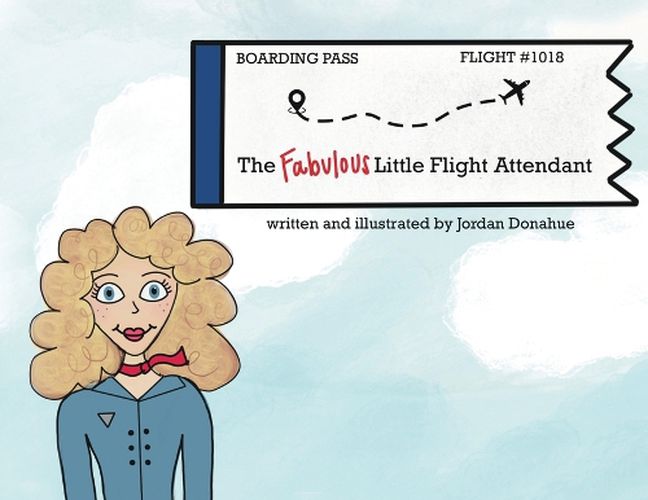 Cover image for The Fabulous Little Flight Attendant