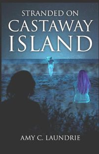 Cover image for Stranded on Castaway Island