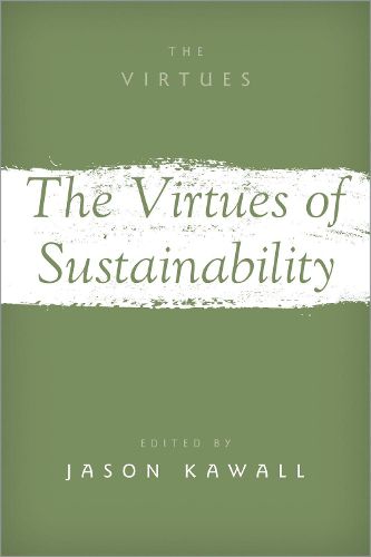 Cover image for The Virtues of Sustainability