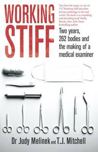 Cover image for Working Stiff: 2 years, 262 bodies and the making of a medical examiner