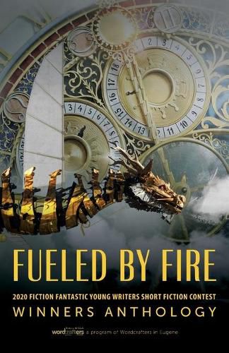 Cover image for Fueled by Fire: 2020 Fiction Fantastic Young Writers Short Fiction Contest Winners Anthology