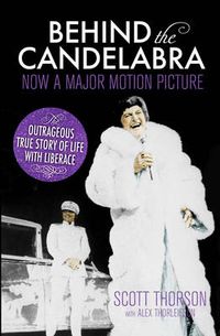 Cover image for Behind the Candelabra: My Life With Liberace