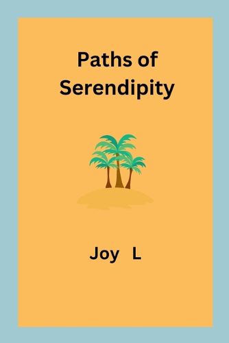 Paths of Serendipity