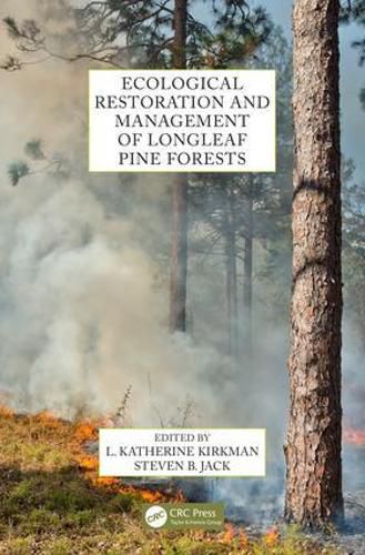 Cover image for Ecological Restoration and Management of Longleaf Pine Forests