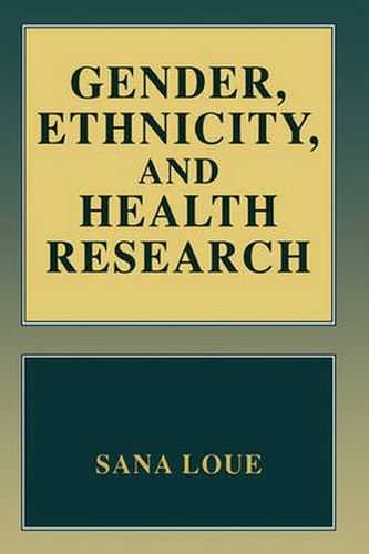 Gender, Ethnicity, and Health Research