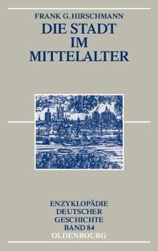 Cover image for Die Stadt im Mittelalter