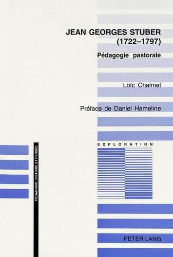 Jean Georges Stuber (1722-1797): Pedagogie Pastorale