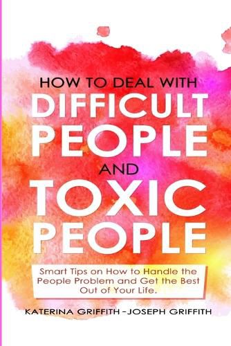 Cover image for How to Deal with Difficult People and Toxic People